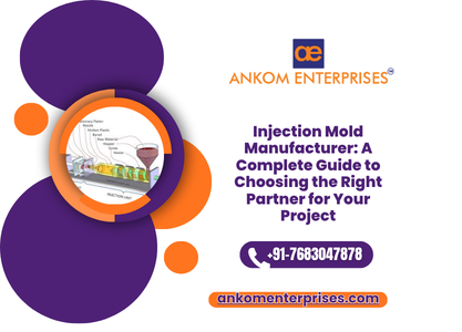 Injection Mold Manufacturer A Complete Guide to Choosing the Right Partner for Your Project