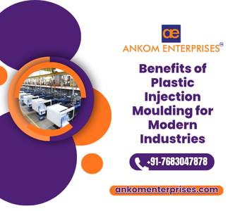 Benefits of Plastic Injection Moulding for Modern Industries