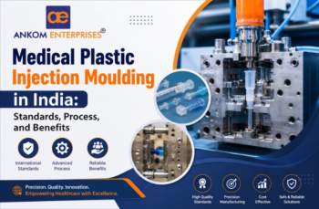 Medical Plastic Injection Moulding in India: Standards, Process, and Benefits